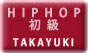 HIPHOP TAKAYUKI